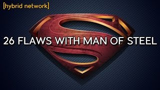 26 Flaws with MAN OF STEEL [upl. by Hyacintha]