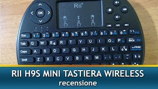 RII H9S MINI TASTIERA WIRELESS  Recensione [upl. by Lekram]