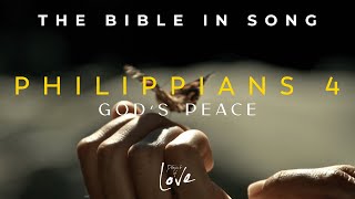 Philippians 4  Gods Peace  Bible in Song  Project of Love [upl. by Ellives379]