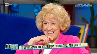 Donatella Moretti voce da usignolo della musica italiana  Oggi è un altro giorno 20042023 [upl. by Anerrol558]