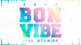 Jeon  Bon Vibe audio only ft Ataniro [upl. by Nylhsa]