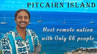 WORLD RECORD TRAVEL STORIES 12  PITCAIRN ISLAND  Most remote nation with only 66 people [upl. by Esorbma]