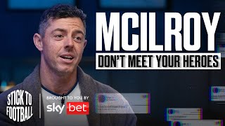 Rory McIlroy Roy Keane Refused Me For Autograph  Stick to Football EP 13 [upl. by Rellia]