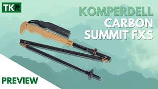 Komperdell Carbon Summit FXS  Preview  Unos bastones de gama premium que se montan quotsolosquot [upl. by Aryahay]