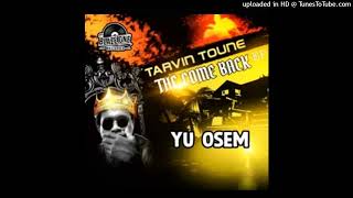 TARVIN TOUNE  YU OSEM BlazeOne Recordz2024 [upl. by Asp517]