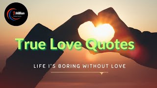 True Love Quotes In English  Real Love Quotes  heart touching emotional love quotes [upl. by Mroz]