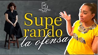 Ep31 Superando la Ofensa [upl. by Eixel]