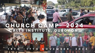 Church Camp 2024 Day1  Caleb Institute Gurgaon [upl. by Yerffoej221]