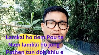 Nam lamkai ho jong Pathen tun doh ahiu ve hou lhacha ho bou Pathen tundoh ahi poi [upl. by Annola]