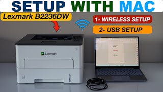 Lexmark B2236DW Setup Mac 2 Methods  Wireless Setup or USB Cable Setup amp Printing Test [upl. by Hackathorn]