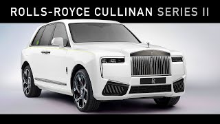 Rolls Royce SUV Cullinan SERIES II 2025 NextGen Ultra Luxury SUV [upl. by Idnim46]