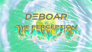 The Perception Official Lyric Video  DEBOAR [upl. by Olwen]