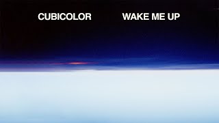 Cubicolor  Wake Me Up Official 4K Visualiser [upl. by Anuaf]