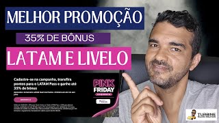 Melhor Promoção do Ano LIVELO e LATAM 35 de BÔNUS  Turbine suas Milhas Aéreas [upl. by Anawek]