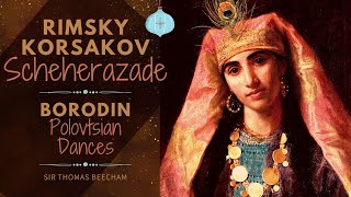 RimskyKorsakov Borodin  Scheherazade Polovtsian Dances reference recording Sir Thomas Beecham [upl. by Nytsrik673]