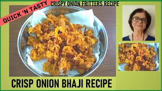 Crisp Onion Bhaji Recipe  Crispy Onion Fritters Recipe  Quick Kanda Bhaji Recipe [upl. by Fiora]