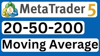 How to Add 20 50 and 200 Moving Averages in MetaTrader 5  Easy to Follow [upl. by Erline]