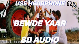 Bewde Yaar 8D AUDIOl   Rohit Tehlan Raj Mawer  New Haryanvi Dj Songs Haryanavi 2024 [upl. by Aleekahs731]