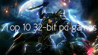 Top10 32bit pc games 2019 [upl. by Hescock]