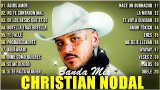 CHRISTIAN NODAL MIX ÉXITOS  LO MAS NUEVO 2024  LO MEJOR CANCIONES DE CHRISTIAN NODAL [upl. by Lenuahs218]