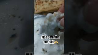 Aloo parantha aur dahi perfect combo 😍🥄shorts yummy tastyfood [upl. by Enilrad]