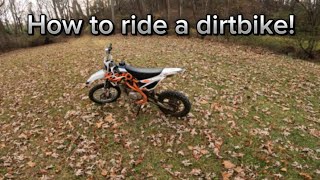 How to ride a kayo tt140 or just any dirtbike in general [upl. by Starla137]