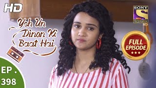 Yeh Un Dinon Ki Baat Hai  Ep 398  Full Episode  1st April 2019 [upl. by Onaicram375]