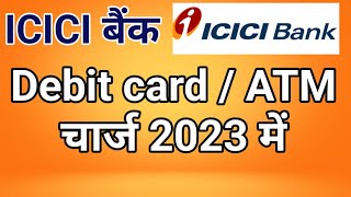 ICICI Bank dcardfee charge 177 or 588 rs for ATM card charge [upl. by Miles836]