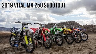 2019 Vital MX 250 Shootout [upl. by Cirillo]