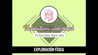 Traumatismo abdominal 3  Exploración física [upl. by Eiloj]