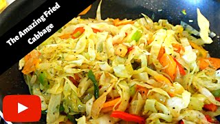 How To Make The Amazing Fried Cabbage [upl. by Nnylirret]