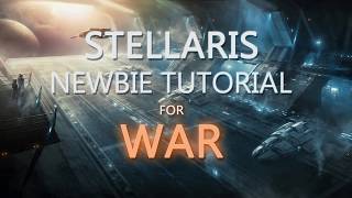 Stellaris Newbie Tutorial for WAR [upl. by Ardnuassak533]