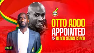 Otto Addo Appointed As Coach Of The Black Stars… [upl. by Albie]