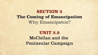 MOOC  McClellan and the Peninsular Campaign  The Civil War and Reconstruction 18611865  232 [upl. by Ingram473]