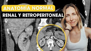 Anatomía renal y retroperitoneal por TC 🔥 [upl. by Simpson]