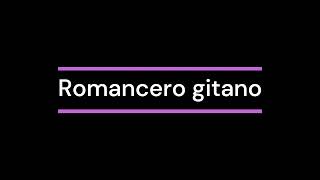 RESUMEN Romancero Gitano  Federico García Lorca [upl. by Balbinder]