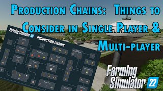 Production Chains Things to consider in SinglePlayer and MultiPlayer [upl. by Hazelton736]