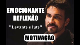 Levante e lute nunca pare de lutar  Pe Fábio de Melo MOTIVAÇÃO EMOCIONANTE REFLEXÃO [upl. by Daniel]