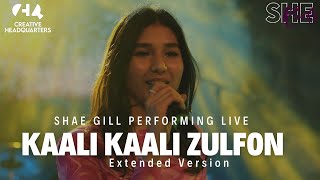 Shae Gill  Kaali Kaali Zulfon Extended Version [upl. by Ahseat]