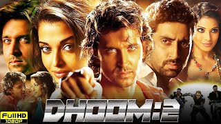 Dhoom 2 Full Movie 2006  Hrithik Roshan Abhishek Bachchan Aishwarya Rai Bipasha  Review amp Facts [upl. by Veronica297]