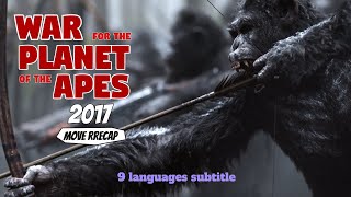 War for the Planet of the Apes Movie Recap [upl. by Ephrayim]