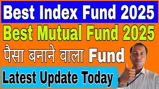 Best Index Fund 2025  Best Index Fund [upl. by Maible]