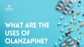 What are the uses of Olanzapine [upl. by Asor]