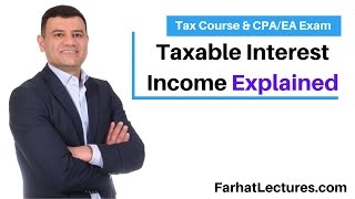 Taxable Interest Income CPAEA Exam Income Tax Course [upl. by Gunter]