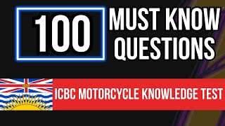 ICBC Motorcycle Knowledge Test 100 Must Know Questions [upl. by Carla733]