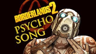 Borderlands 2  Psycho Song [upl. by Kaslik]