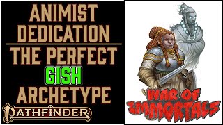 Why the Animist Dedication is Awesome in Pathfinder 2e Remasters War of Immortals [upl. by Vani]