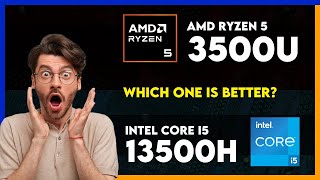 AMD Ryzen 5 3500U vs Intel Core i5 13500H Comparison [upl. by Leiahtan848]