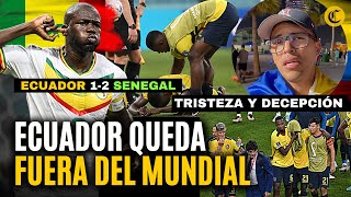 QATAR 2022 ECUADOR ES ELIMINADO DE MUNDIAL HINCHAS reaccionan tras derrota ante SENEGAL [upl. by Sitelc775]