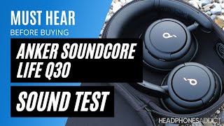 Anker Soundcore Life Q30 Sound Quality Test  HeadphonesAddict [upl. by Lapides815]